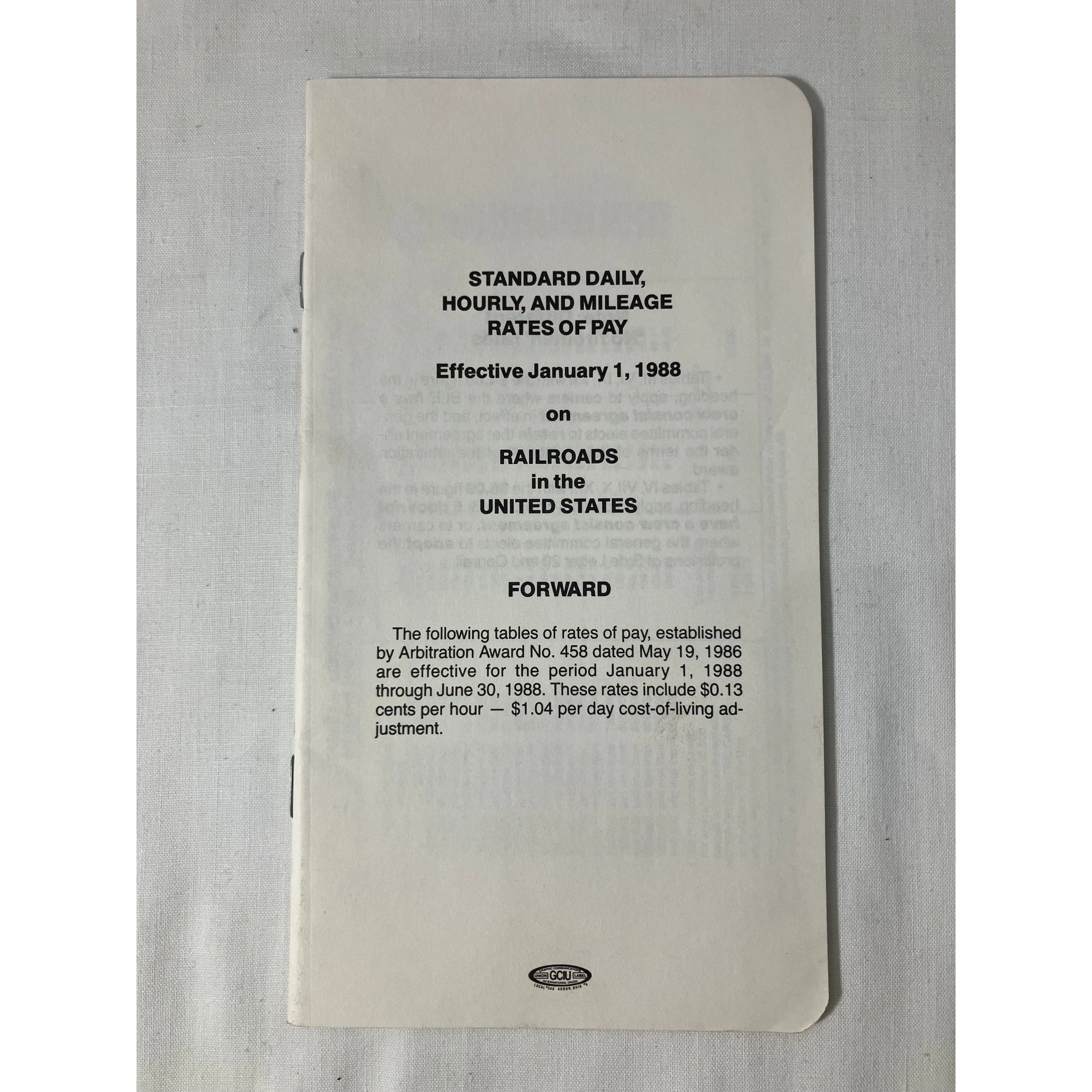 Standard Daily, Hourly and Mileage Rates of Pay on Railroads in the U.S. 1/1/1988