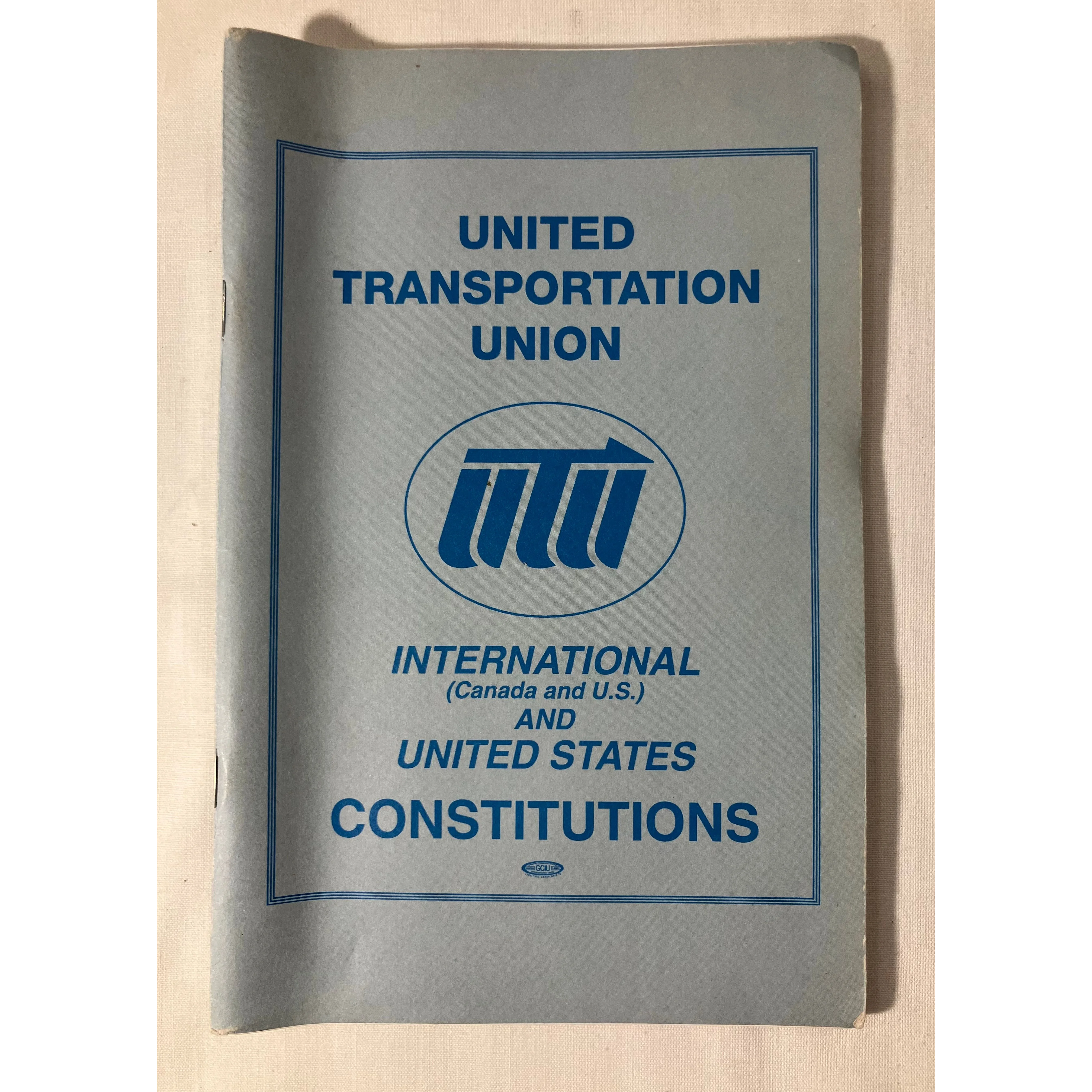 United Transportation Union Constitution Canada and U.S. revised 6/12/1992