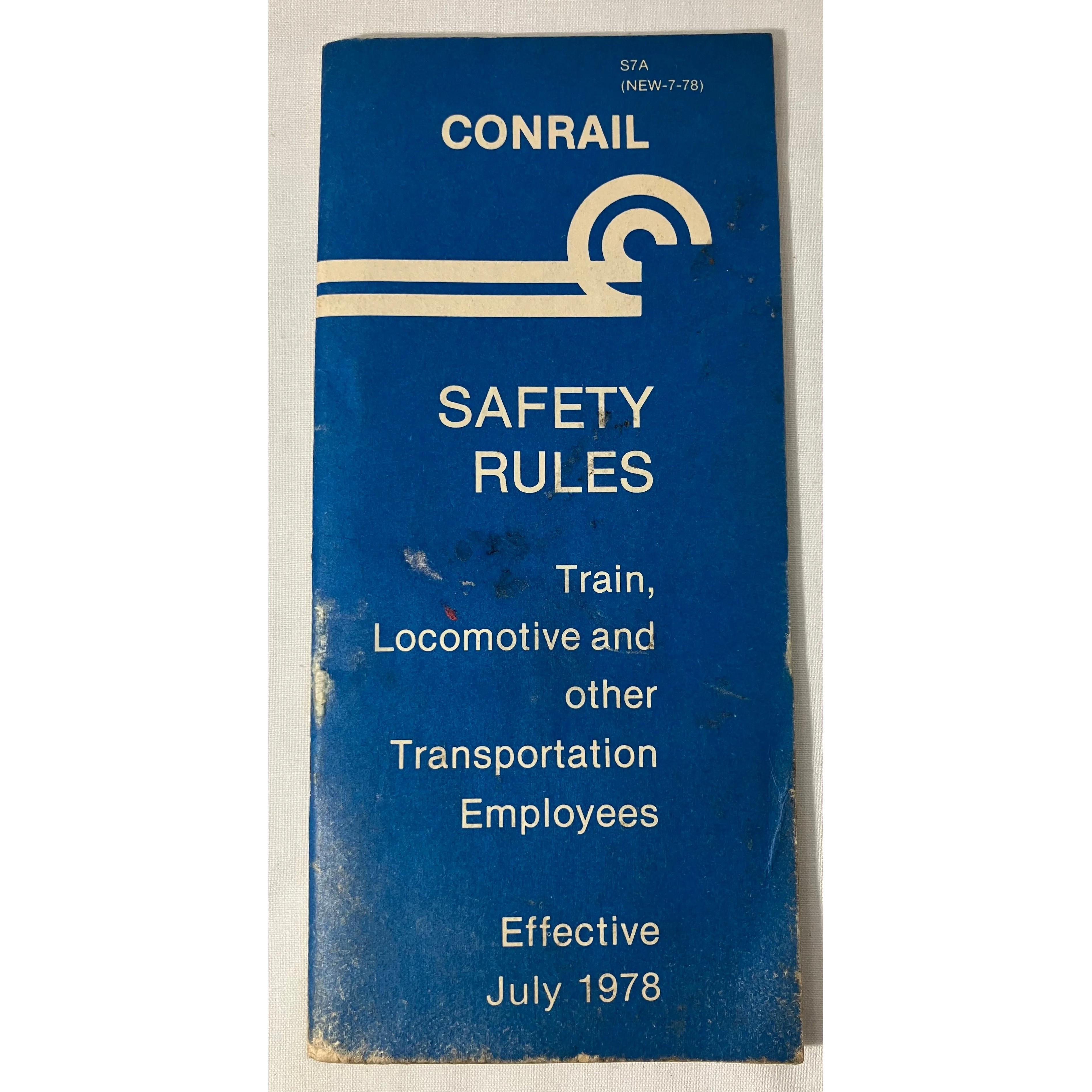 Conrail Safety Rules for Train, Locomotive and Other Transportation Employees 7/1978