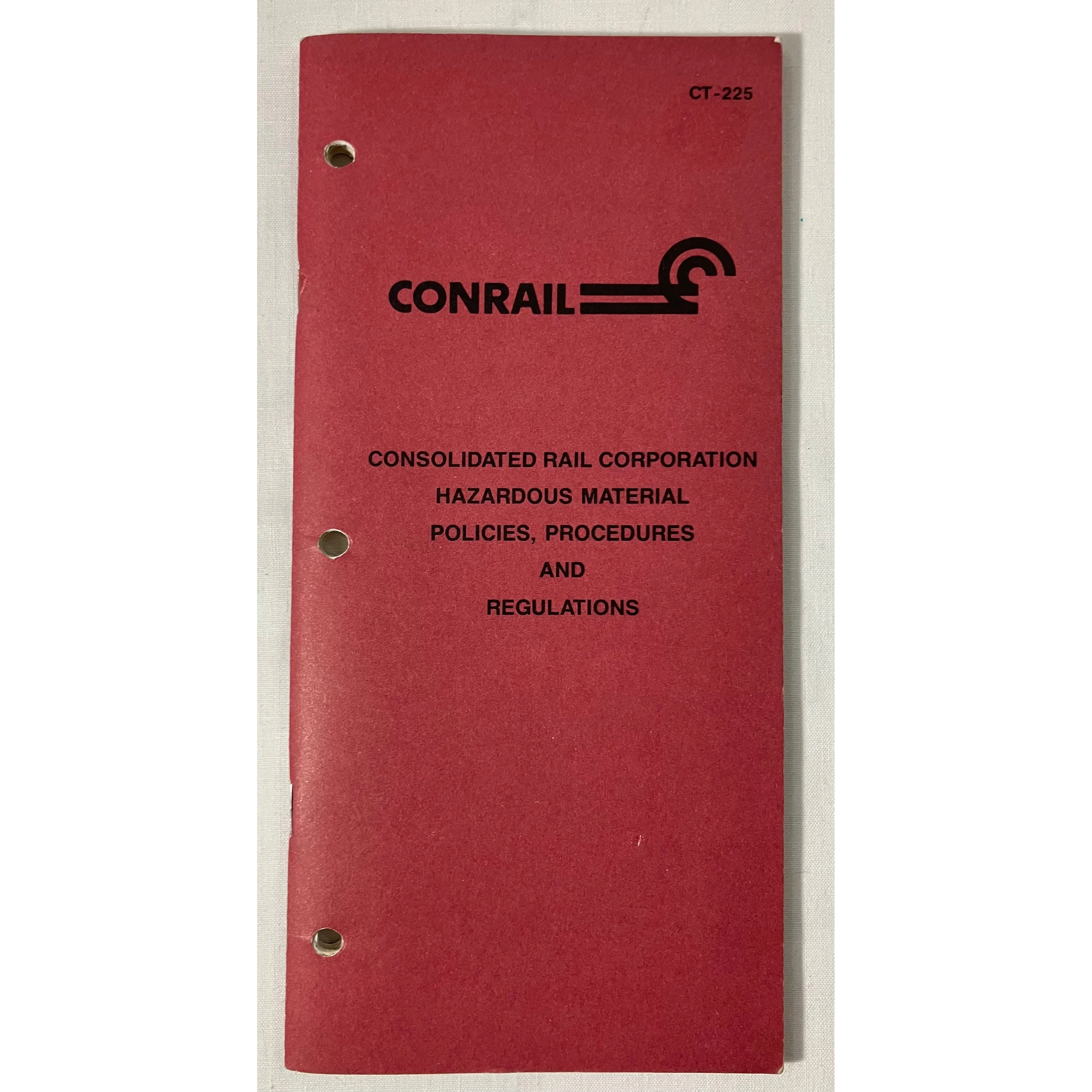 Conrail Hazardous Material Policies, Procedures and Regulations 4/1/1987