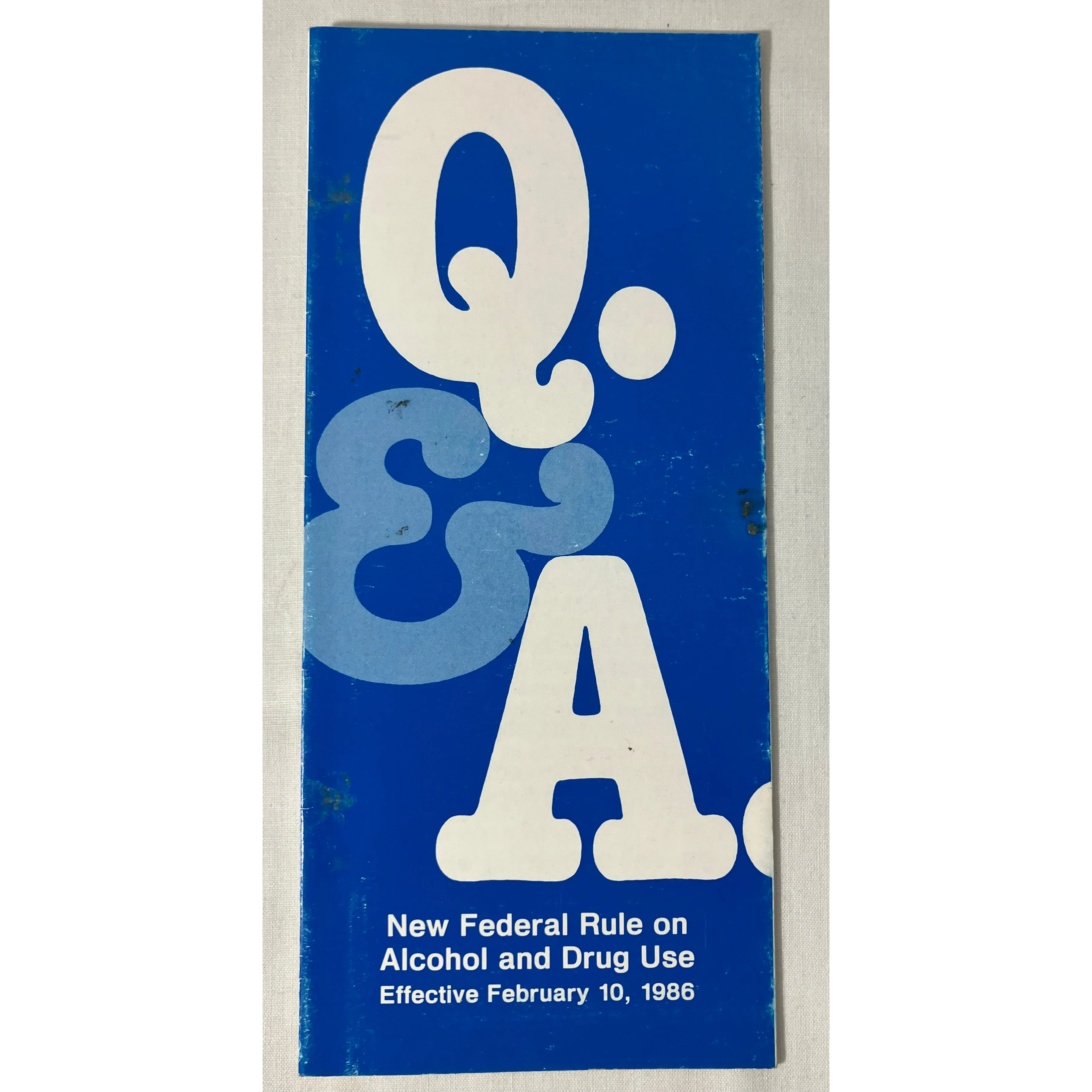 Conrail Q & A New Federal Rule on Alcohol and Drug Use eff. 2/10/1986
