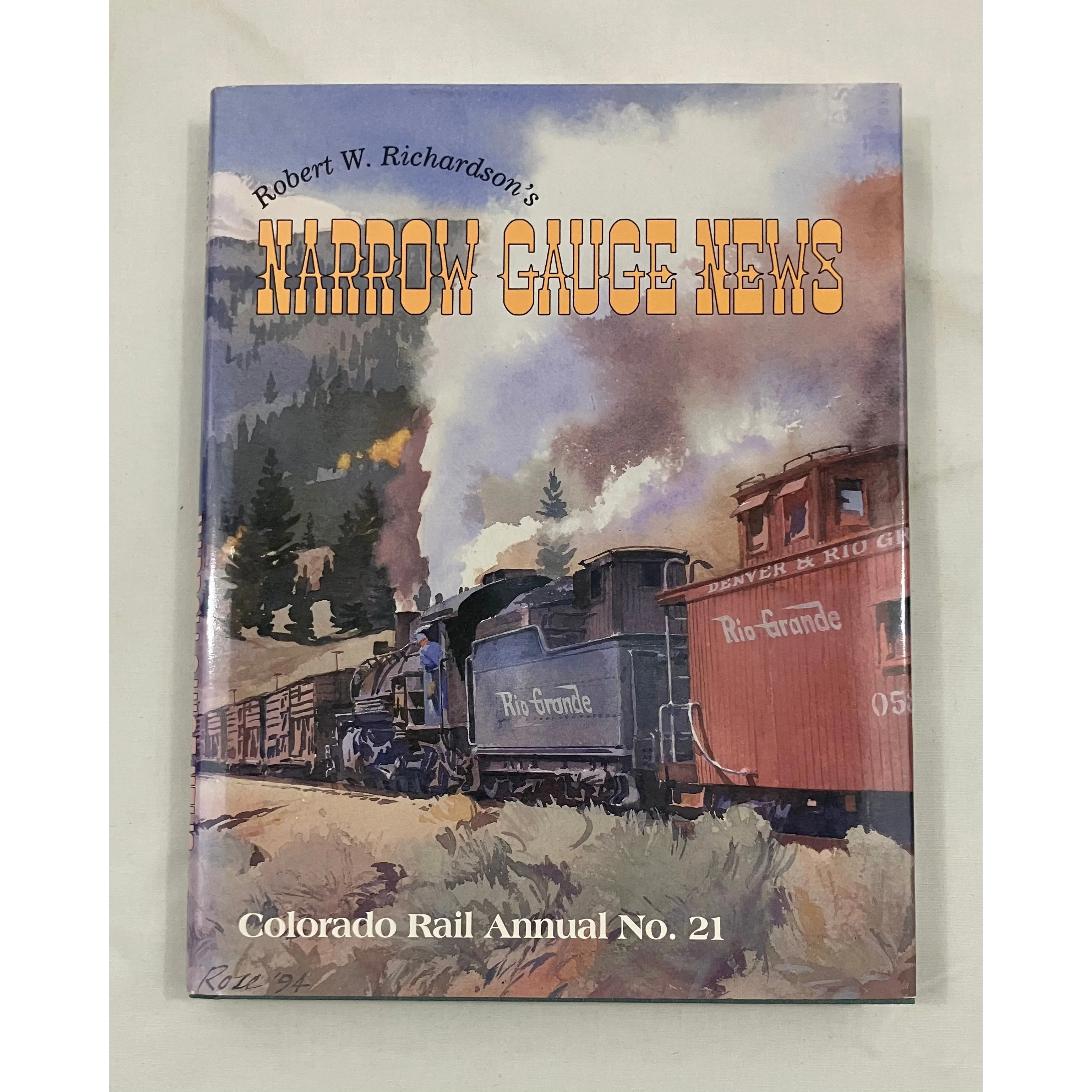 Robert W. Richardson’s Narrow Gauge News 1994