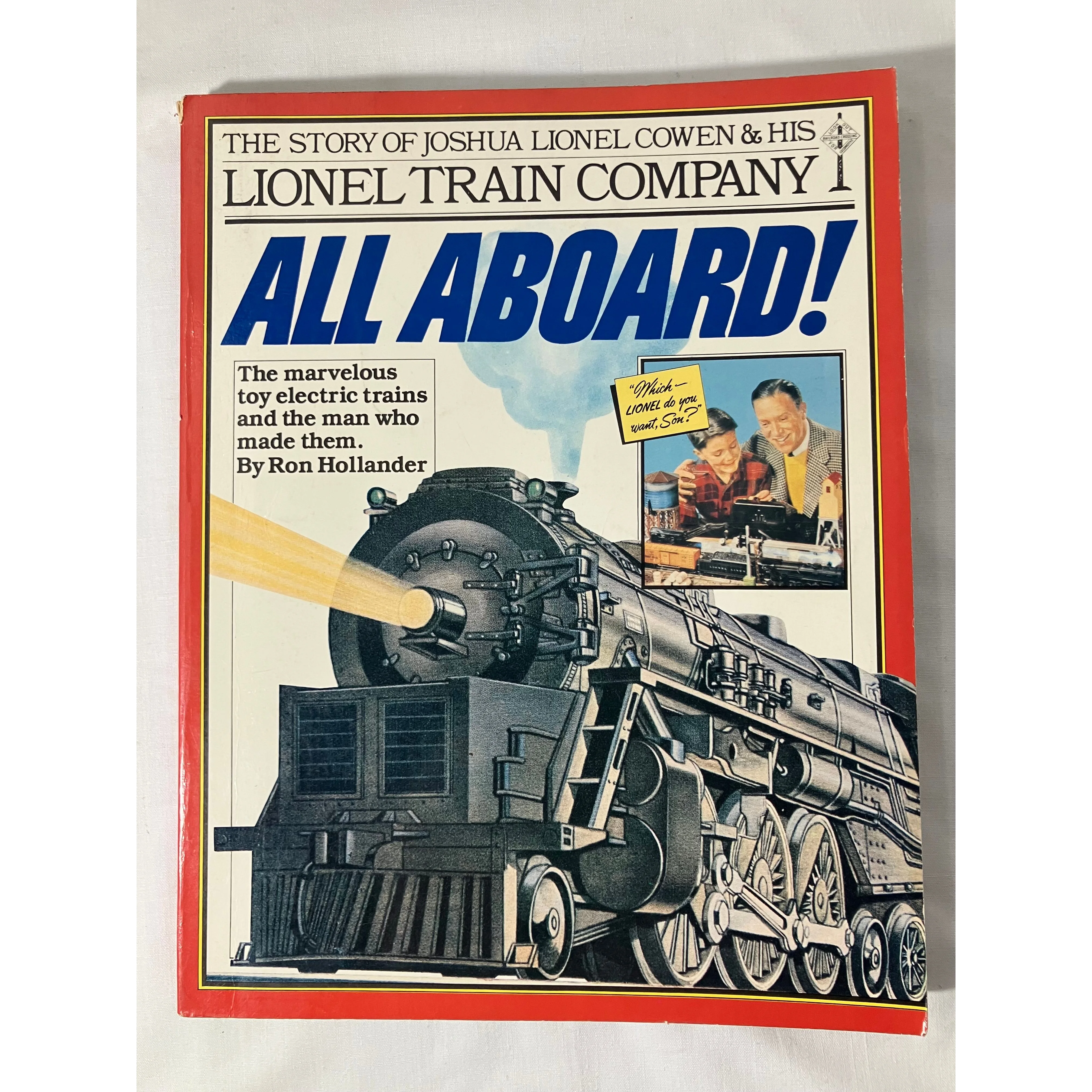 All Aboard!  The Story of Joshua Lionel Cowen & His Lionel Train Company